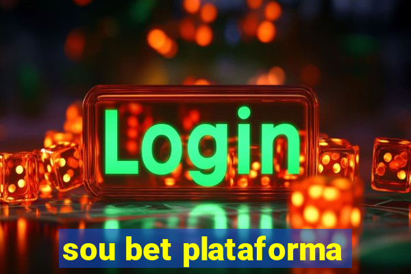 sou bet plataforma